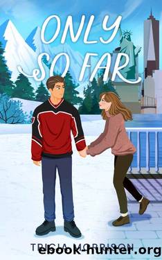Only So Far by Tricia Morrison