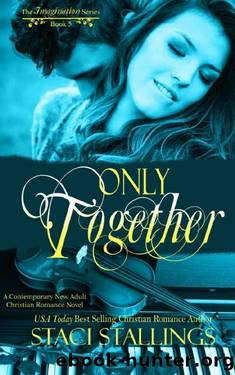 Only Together_A Contemporary New Adult Christian Romance Novel by Staci Stallings