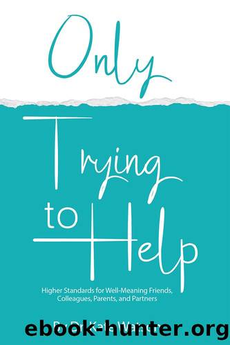 Only Trying to Help by Dr. Kate Watson