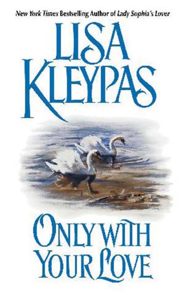 Only With Your Love by Lisa Kleypas