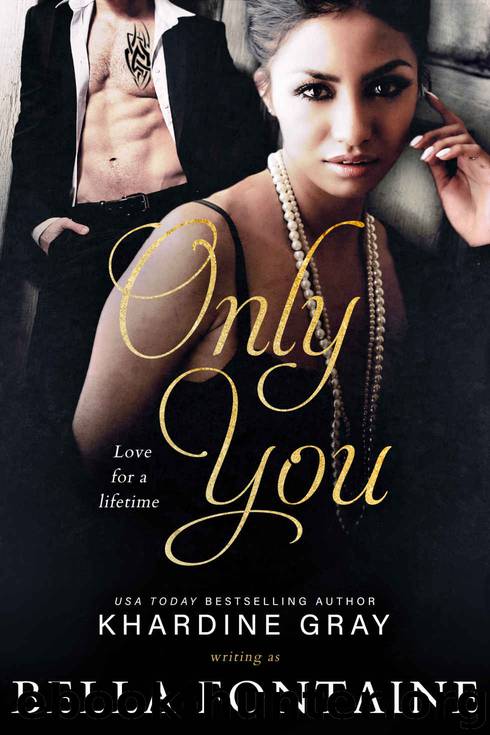 Only You by Fontaine Bella & Gray Khardine
