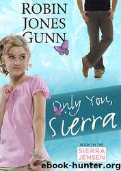 Only You, Sierra by Robin Jones Gunn
