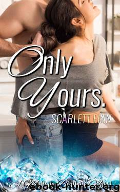 Only Yours (A McDade Brothers Novel Book 2) by Scarlett Finn
