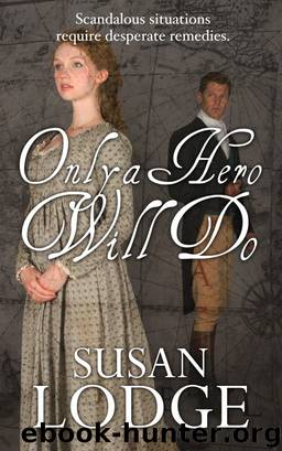 Only a Hero Will Do by Susan Lodge