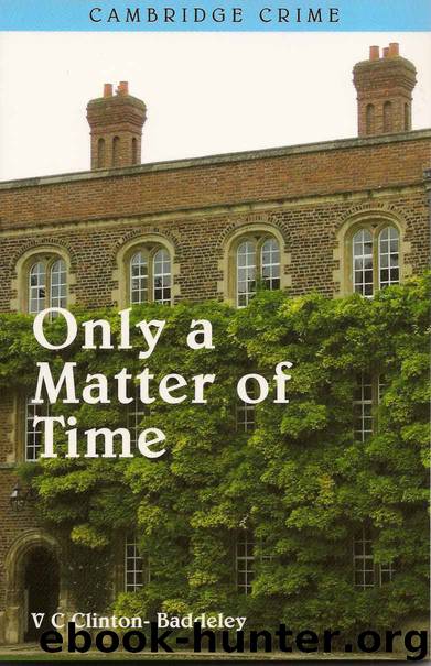 Only a Matter of Time by Clinton-Baddeley V C