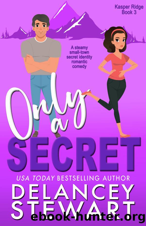 Only a Secret by Delancey Stewart