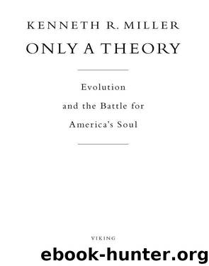 Only a Theory by Kenneth R. Miller