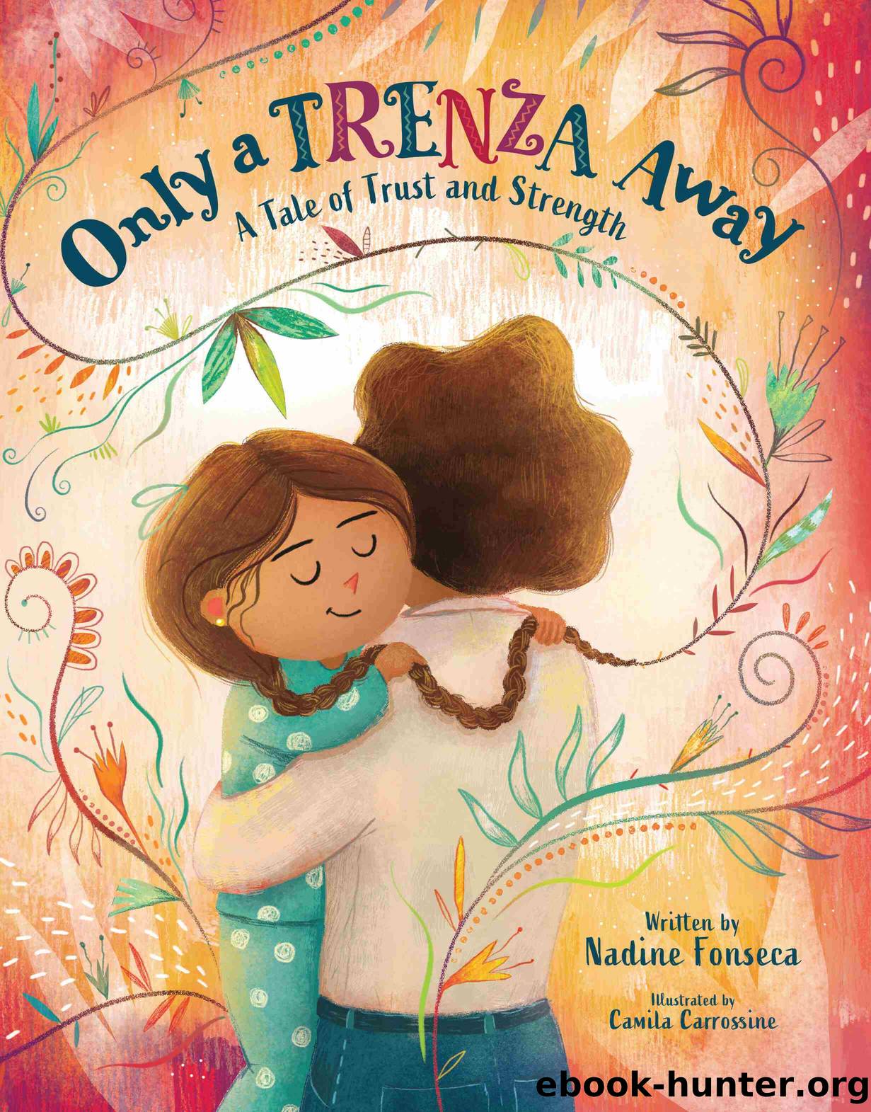 Only a Trenza Away by Nadine Fonseca