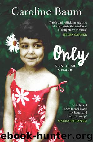 Only by Caroline Baum