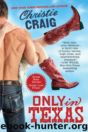 Only in Texas by Christie Craig