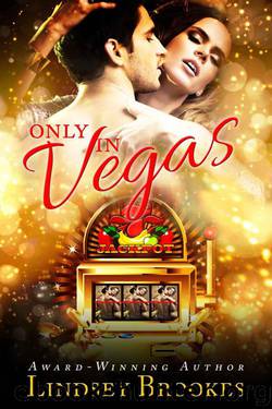 Only in Vegas by Lindsey Brookes