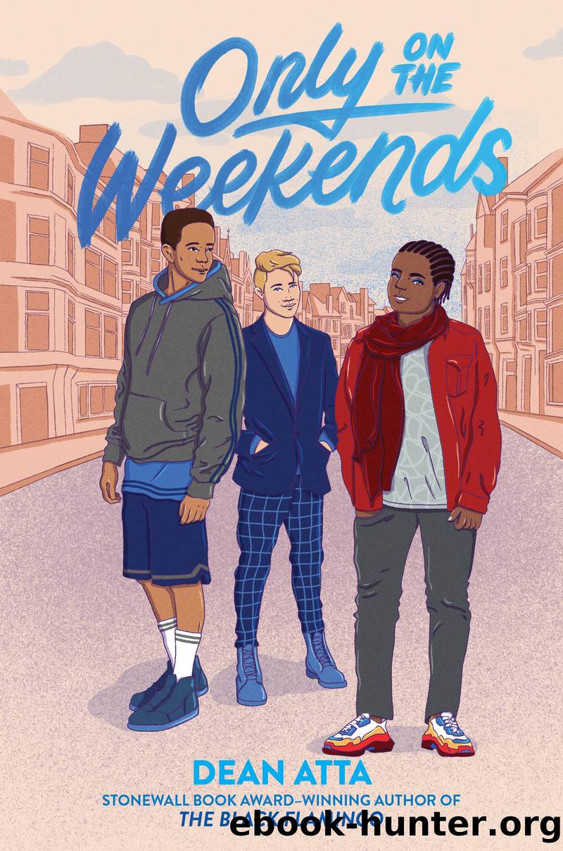 Only on the Weekends by Dean Atta