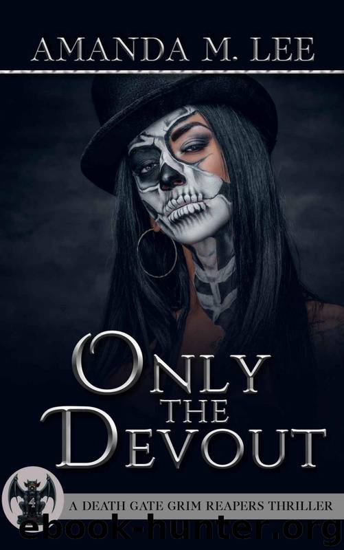 Only the Devout (A Death Gate Grim Reapers Thriller Book 4) by Amanda M. Lee