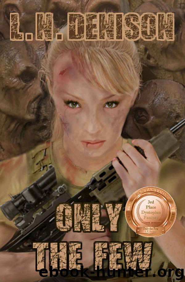 Only the Few by L.N. Denison