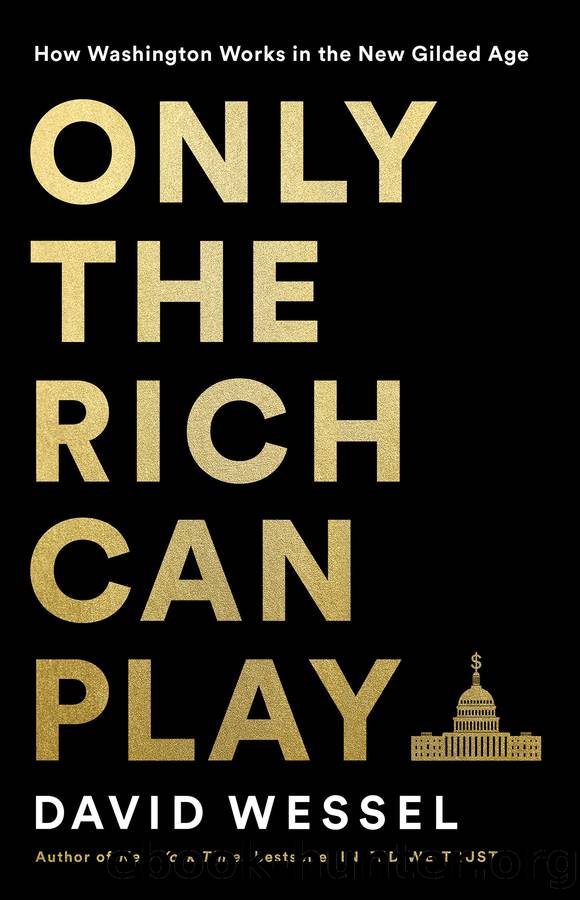 Only the Rich Can Play by David Wessel