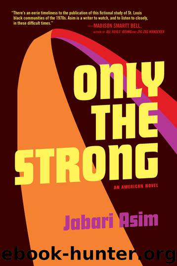 Only the Strong by Jabari Asim
