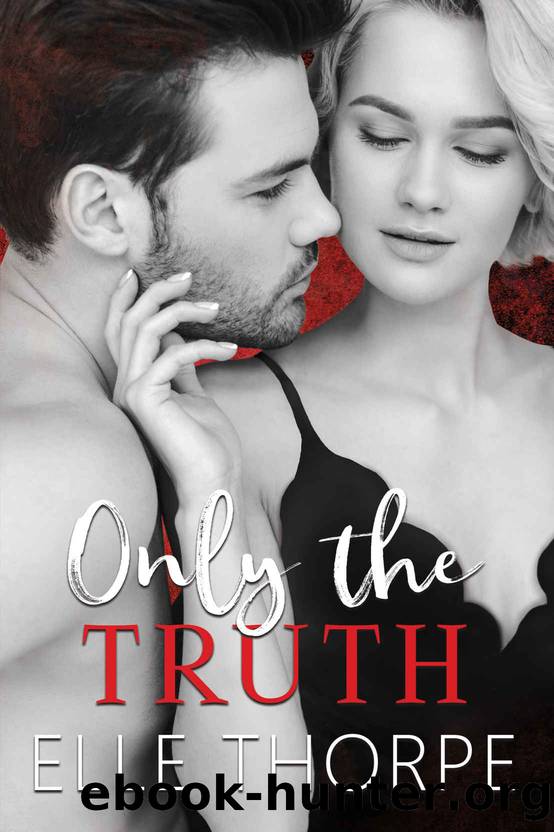 Only the Truth by Elle Thorpe
