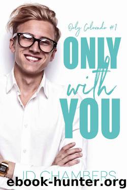 Only with You by JD Chambers