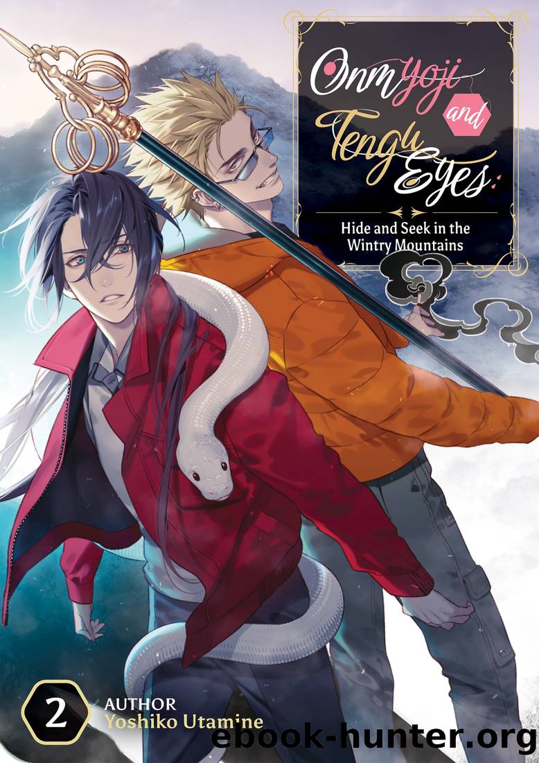 Onmyoji and Tengu Eyes Volume 2: Hide and Seek in the Wintry Mountains by Yoshiko Utamine