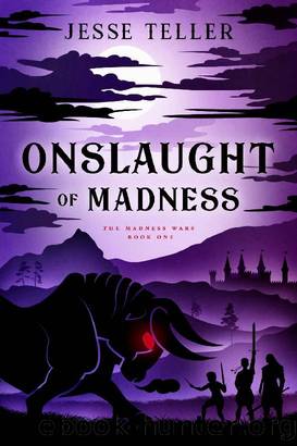 Onslaught of Madness (The Madness Wars Book 1) by Jesse Teller