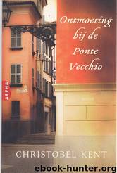 Ontmoeting bij de ponte vecchio by Christobel Kent