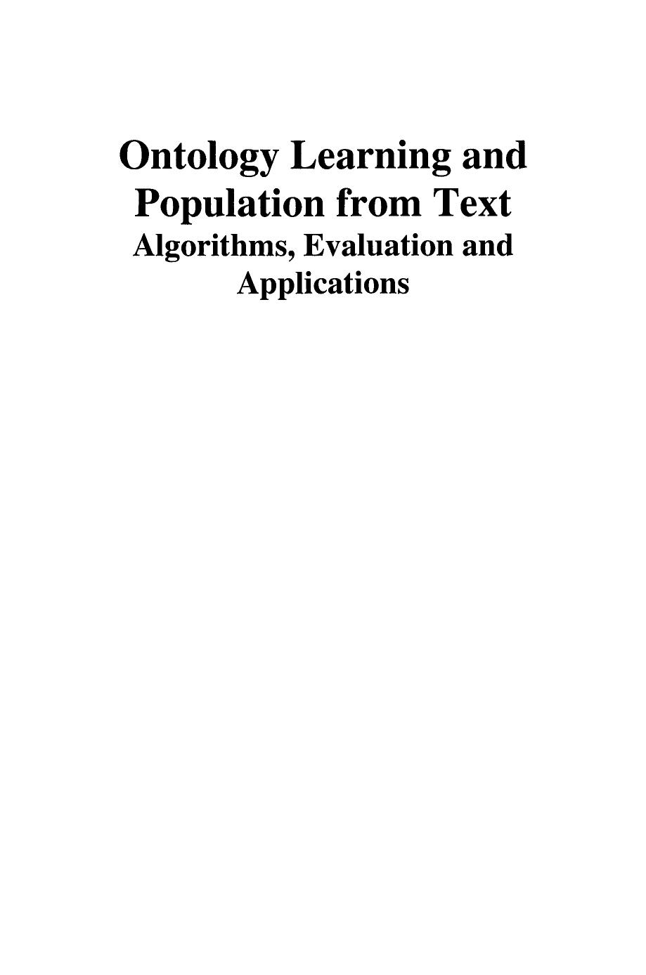 Ontology Learning and Population from Text: Algorithms, Evaluation and Applications by Philipp Cimiano (auth.)