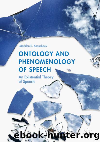Ontology and Phenomenology of Speech by Marklen E. Konurbaev