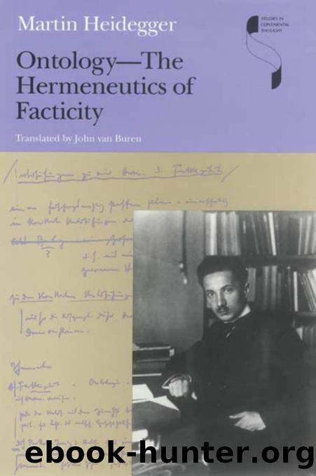 OntologyâThe Hermeneutics of Facticity by Martin Heidegger
