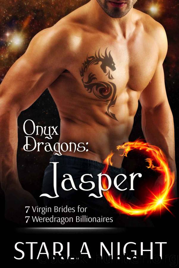 Onyx Dragons: Jasper: 7 Virgin Brides for 7 Weredragon Billionaires by Night Starla