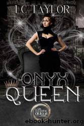 Onyx Queen by LC Taylor