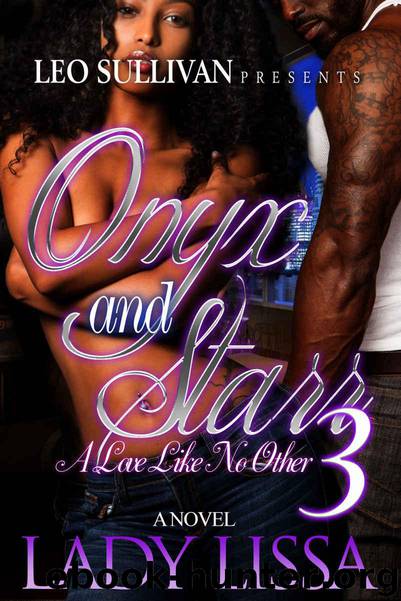 Onyx and Starr 3: A Love Like No Other by Lissa Lady