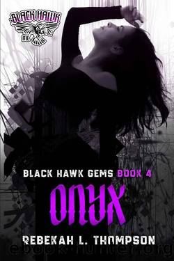 Onyx: Black Hawk Gems Book 4 by Rebekah L. Thompson