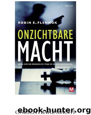 Onzichtbare macht by Robin E. Flennok