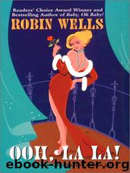 Ooh, La La! by Robin Wells