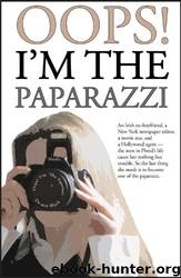 Oops! I'm the Paparazzi by De-ann Black
