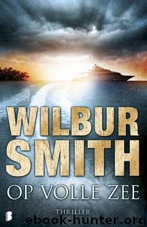 Op Volle Zee by Wilbur Smith