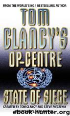 Op-Center 06 - State of Siege by Tom Clancy