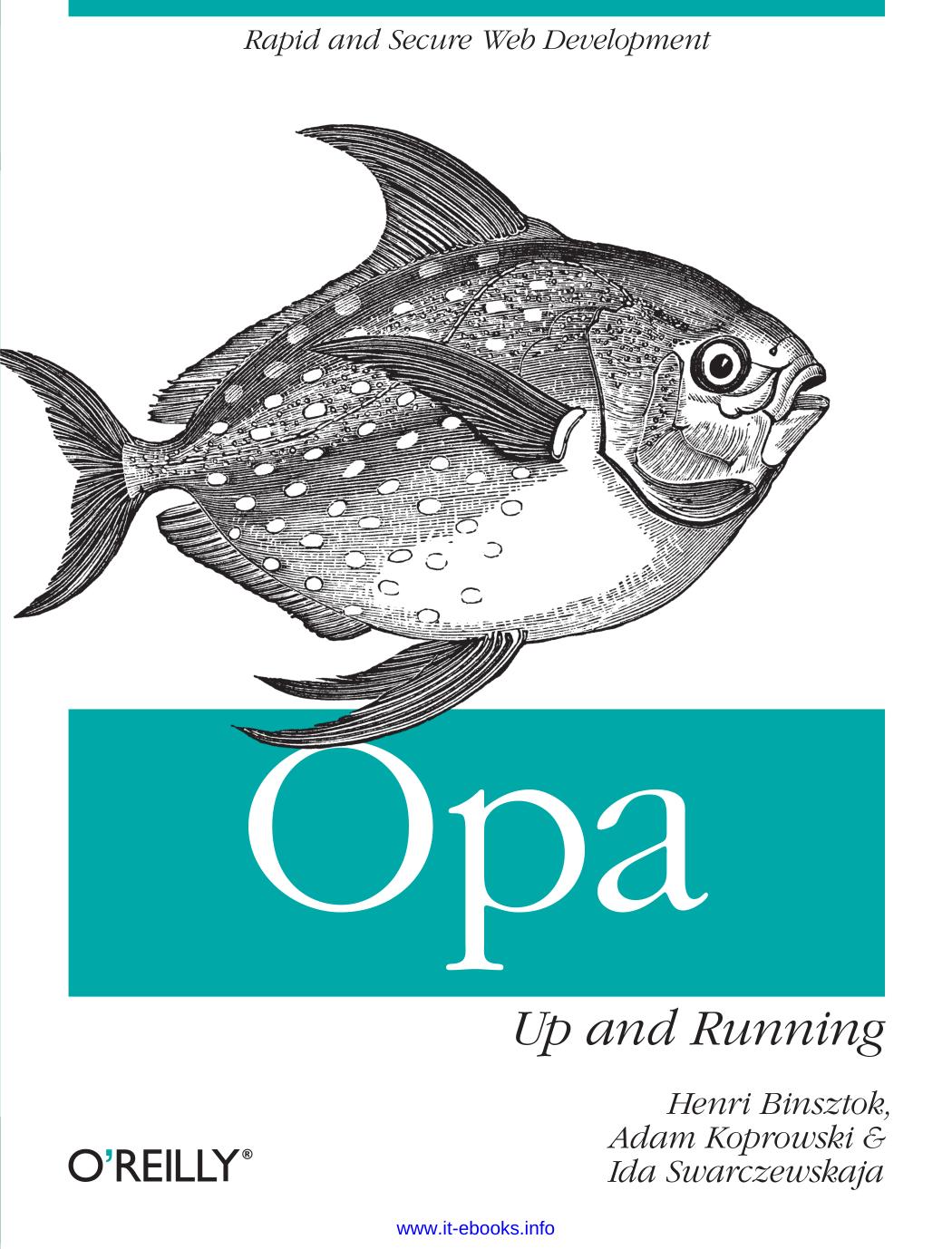 Opa: Up and Running by Henri Binsztok Adam Koprowski & Ida Swarczewskaja