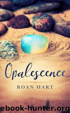 Opalescence by Roan Hart