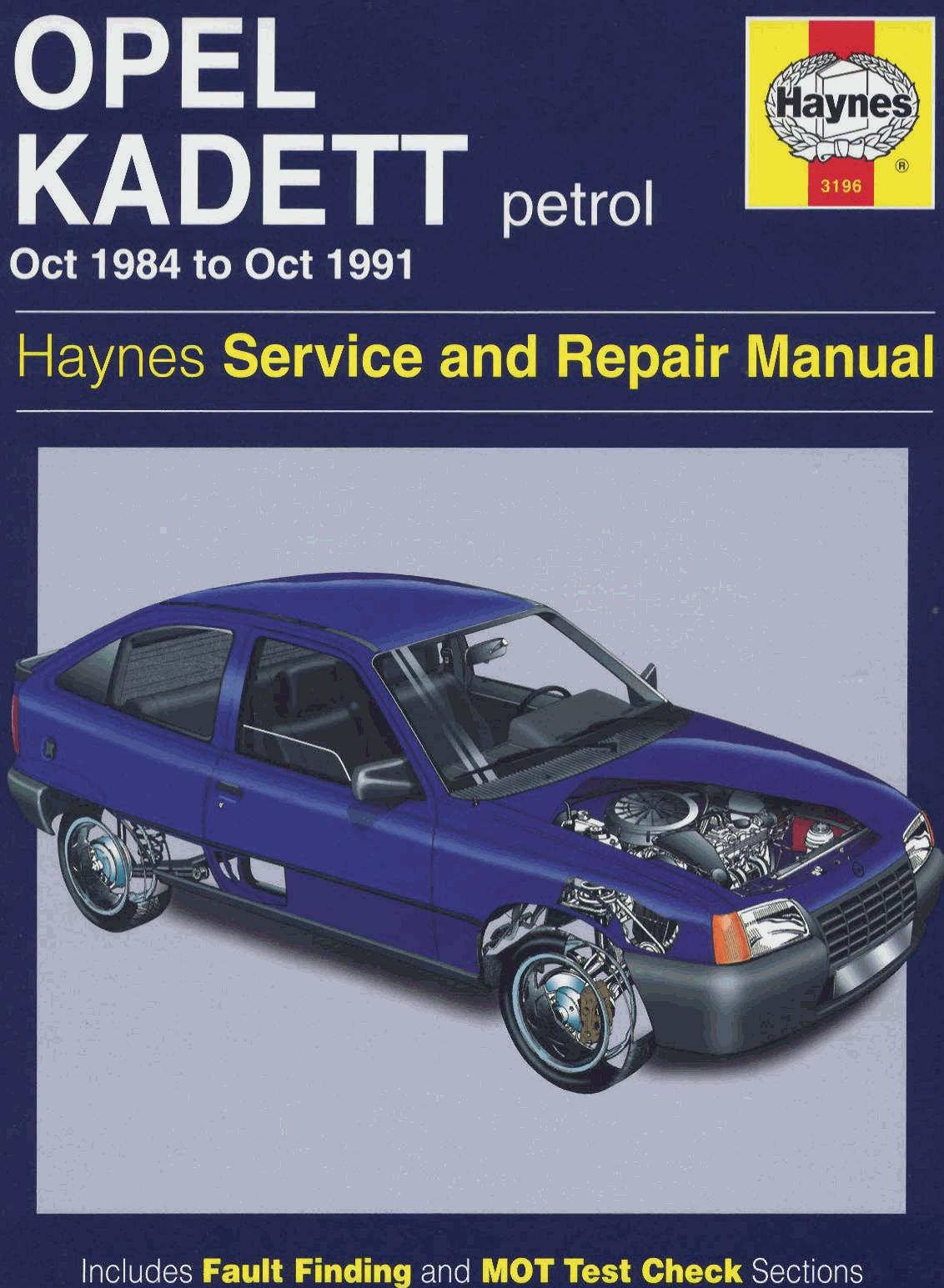 Opel Kadett oct 1984 to oct 1991, petrol. Haynes Service and Repair Manual. by Matthew Minter Mark Coombs