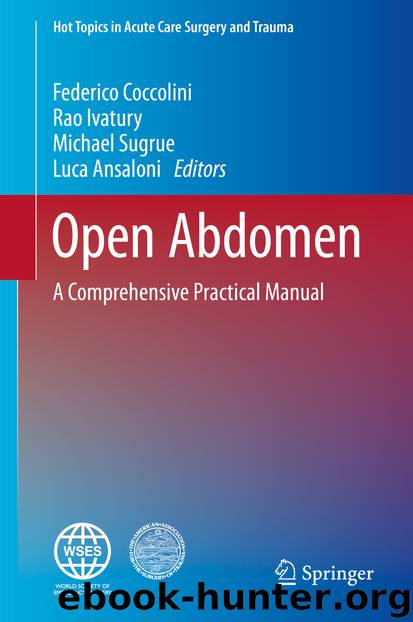 Open Abdomen by Federico Coccolini Rao Ivatury Michael Sugrue & Luca Ansaloni