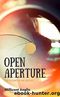 Open Aperture (Evangeline Book 1) by Millicent Anglin
