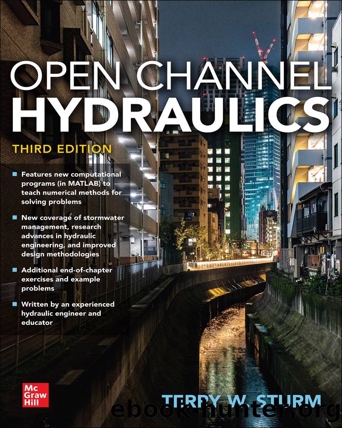 Open Channel Hydraulics, Third Edition by Terry W. Sturm