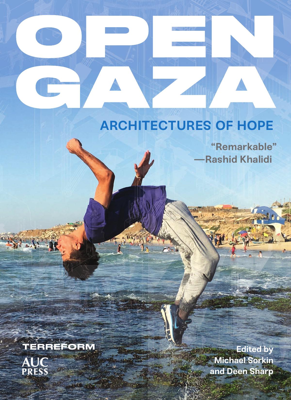 Open Gaza: Architectures of Hope by Michael Sorkin Deen Sharp