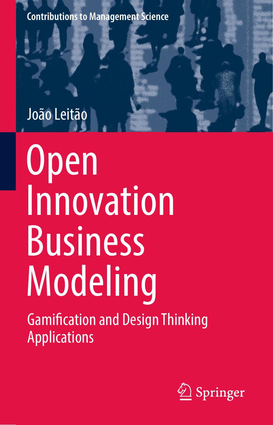 Open Innovation Business Modeling by João Leitão