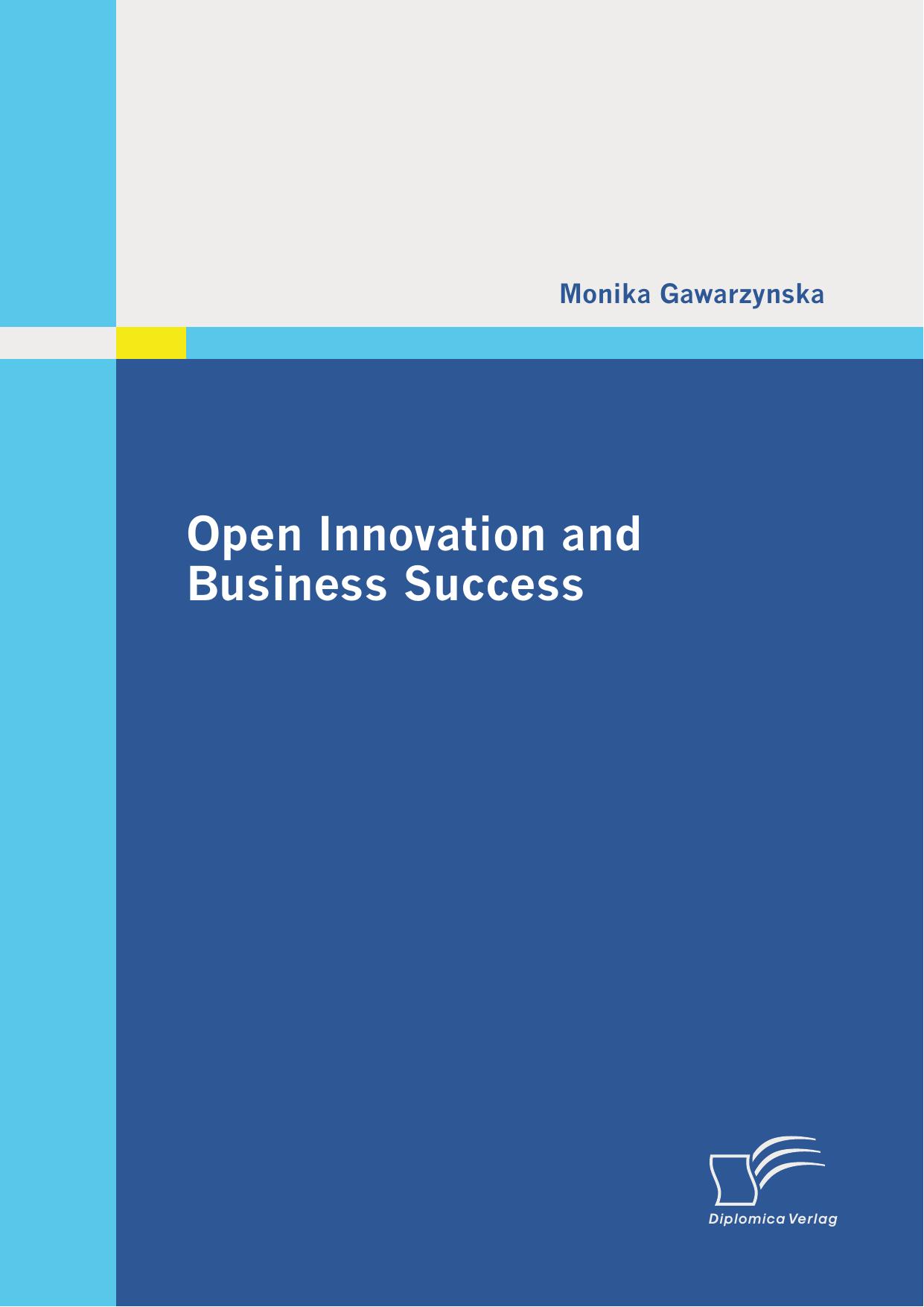 Open Innovation and Business Success by Monika Gawarzynska
