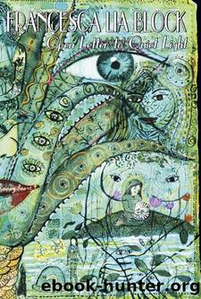 Open Letter to Quiet Light by Francesca Lia Block