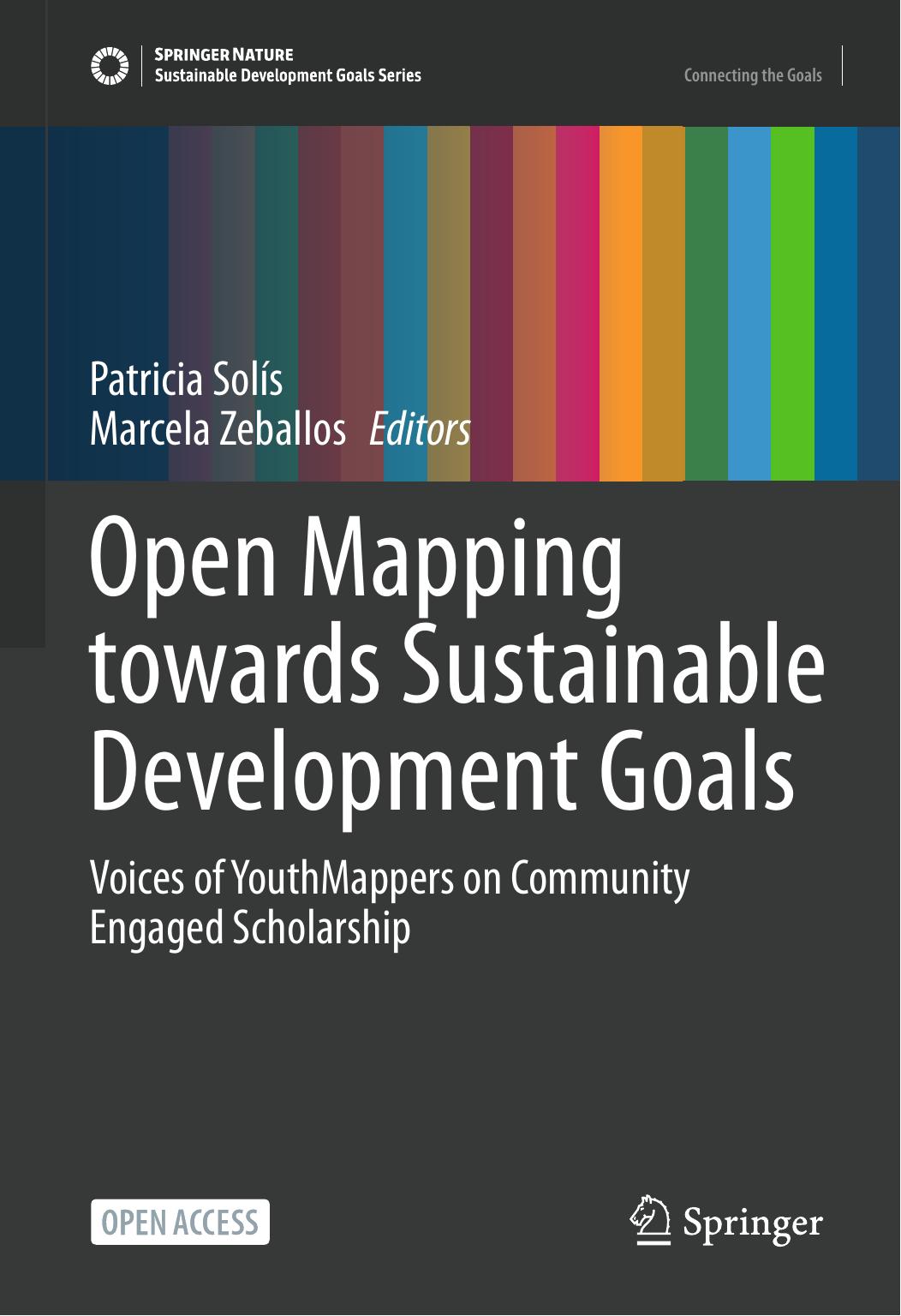 Open Mapping towards Sustainable Development Goals: Voices of YouthMappers on Community Engaged Scholarship by Patricia Solís Marcela Zeballos