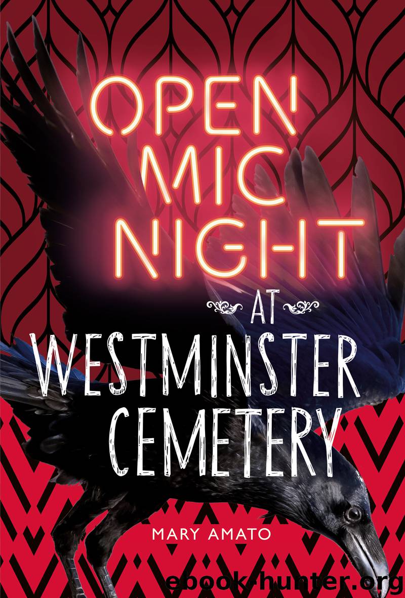 Open Mic Night at Westminster Cemetery by Mary Amato