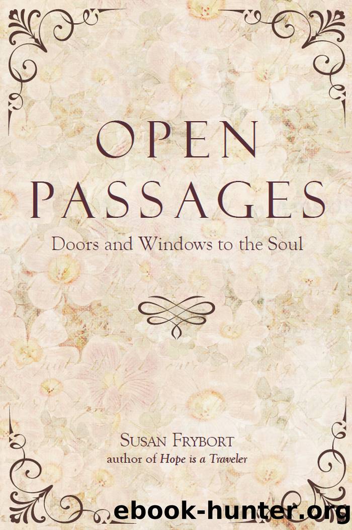 Open Passages by Susan Frybort